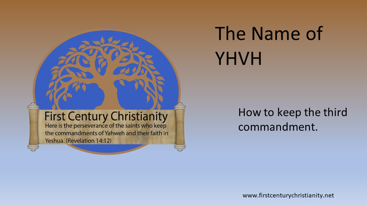 The Name Of Yhvh First Century Christianity