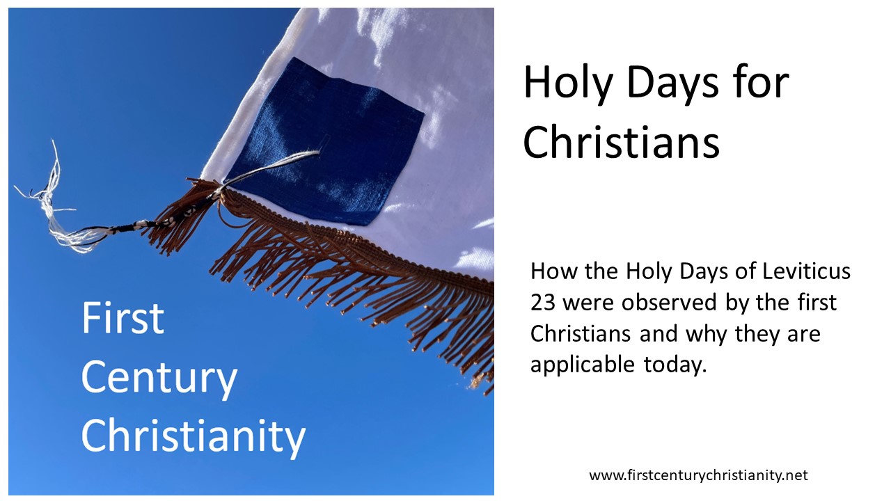 Holy Days for Christians First Century Christianity