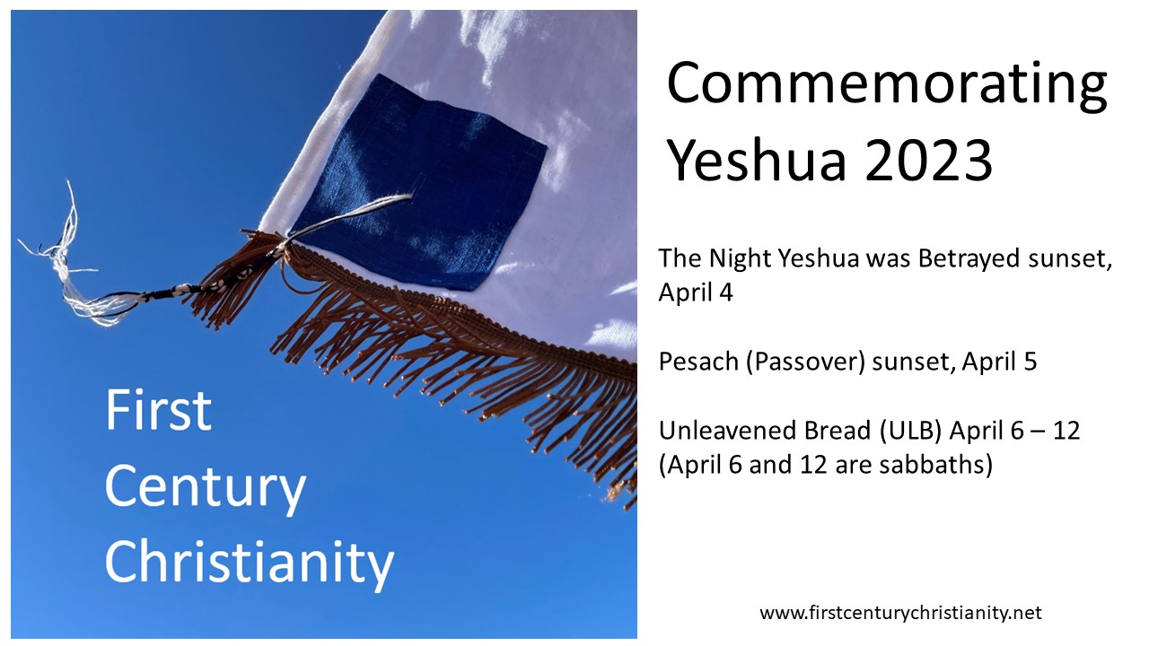 Commemorating Yeshua First Century Christianity