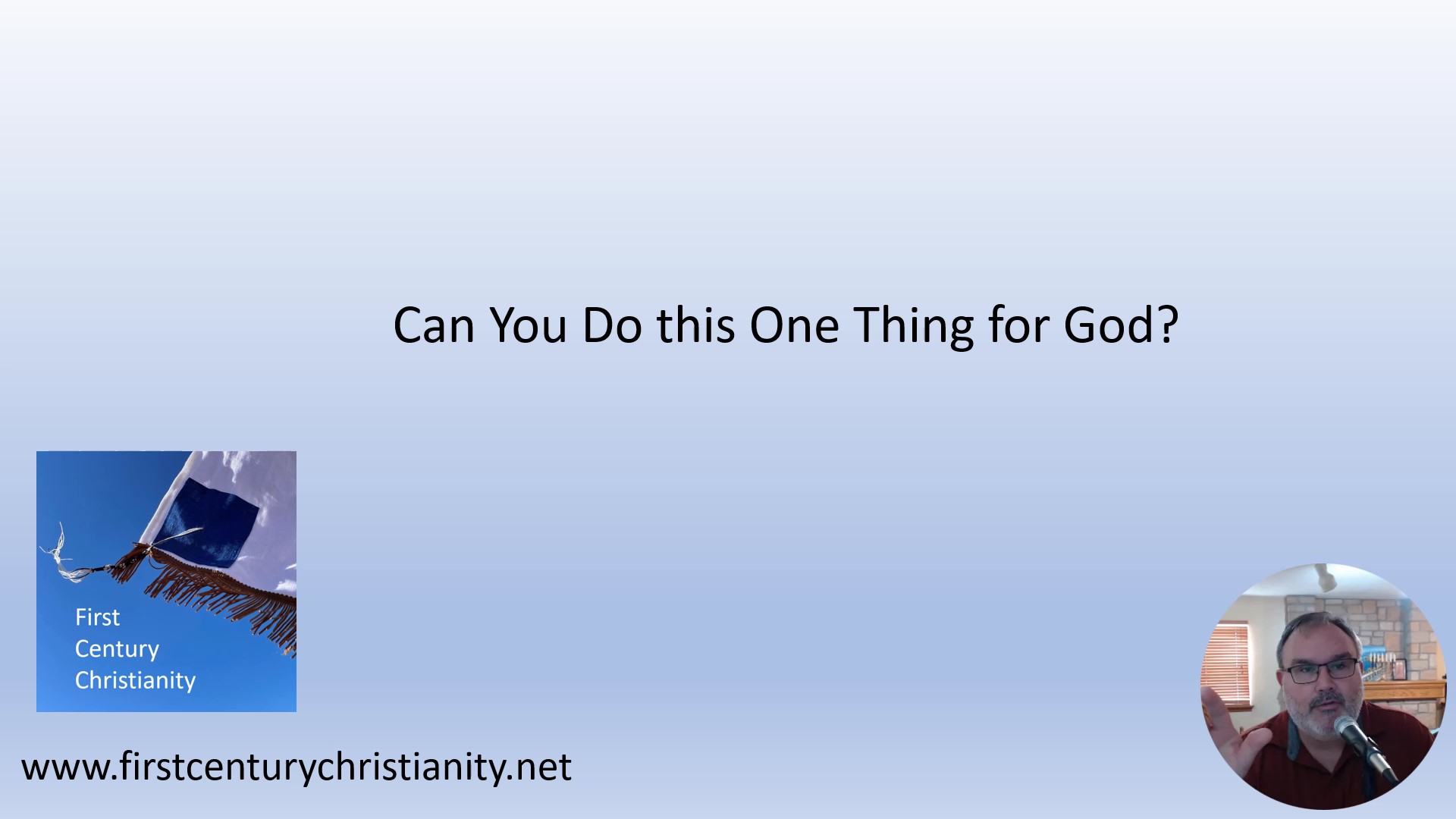 can-you-do-this-one-thing-for-god-first-century-christianity